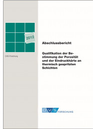 IGF-Nr.: 16.411N / Qualifikation der Bestimmung der Porosität und der Eindruckhärte an thermisch gespritzten Schichten